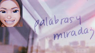 palabras y miradaz Music Video