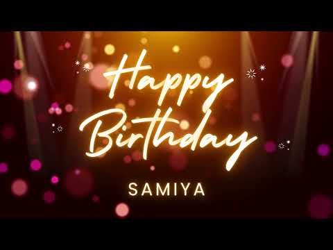 Samiya Happy birthday song – Samiya Happy Birthday to You