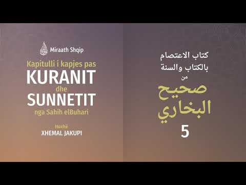 Kapitulli i kapjes pas Kuranit dhe Sunnetit #5 Hadithet 8, 9 | Hoxhë Xhemal Jakupi