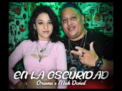 Mak Donal ft. Oriana Pizzotti - En La Oscuridad