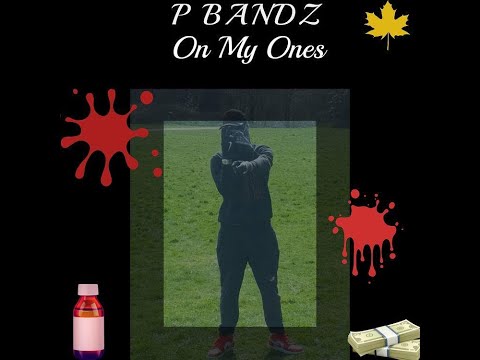 P Bandz- On My Ones