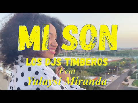 Los Djs Timberos FT Yulaysi Miranda I Mi Son (Offficial Video)