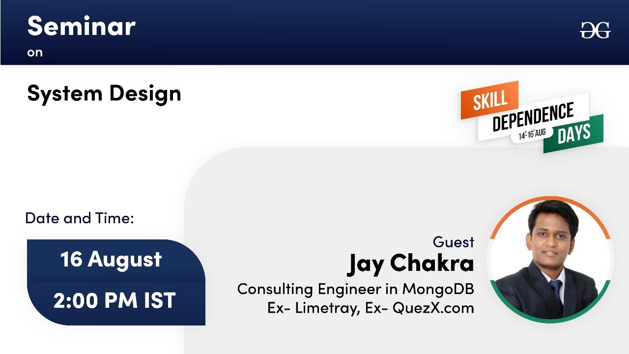 System Design  | Seminar GeeksforGeeks