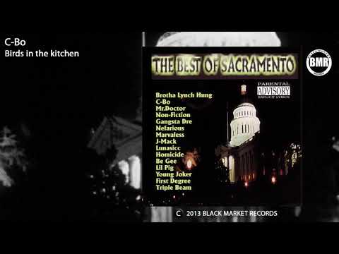 C-BO | Birds In The Kitchen | The Best Of Sacramento