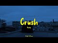 Crush - Haziq 