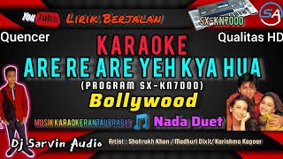Download lagu INDIA - ARE RE ARE YEH KYA HUA KARAOKE | DUET | KN7000 | DJ SARVIN AUDIO mp3