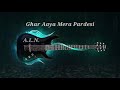Ghar Aaya Mera Pardesi Ringtone