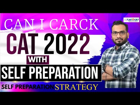Can I Crack CAT 2022 with Self Preparation? | Self Preparation Strategy for CAT | Target Setting