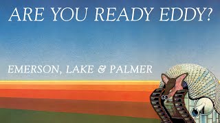 Emerson, Lake &amp; Palmer - Are You Ready Eddy (Official Audio)