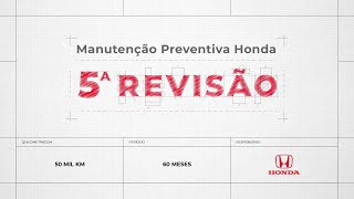 5ª Revisão nas concessionárias Honda 5ª Revisão nas concessionárias Honda