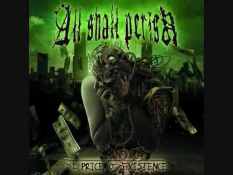 All Shall Perish-The Price Of Existence-The Day Of Justice