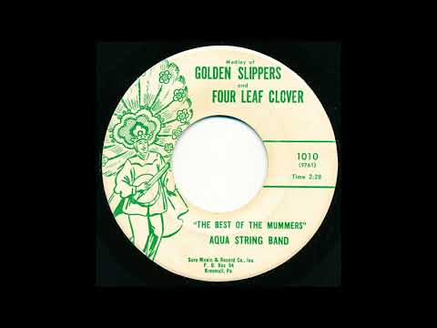 "Golden Slippers / Four Leaf Clover" - Aqua String Band