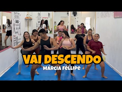 Vai descendo - Márcia Fellipe ( coreografia @henriqsalles ) 