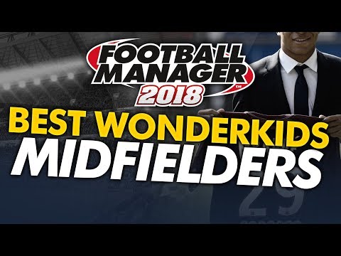 Football Manager 2018 Wonderkids: Midfielder Shortlist