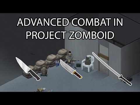 ADVANCED COMBAT IN PROJECT ZOMBOID