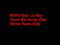 MYPD feat. Liz Kay - You`re Not Alone (Dan ...