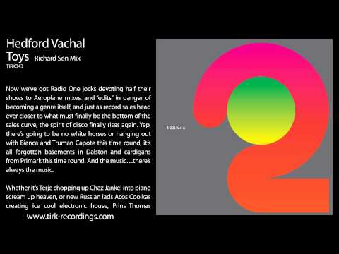 Hedford Vachal - 'Toys (Richard Sen Remix)'
