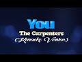 YOU - The Carpenters (KARAOKE PIANO VERSION)