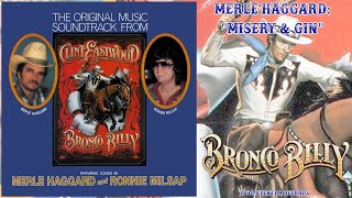 Bronco Billy Soundtrack: Merle Haggard - &quot;Misery &amp; Gin&quot; [HQ]