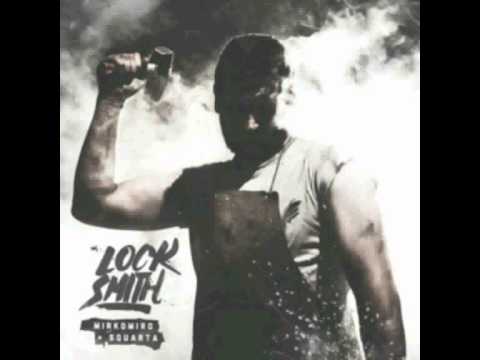Mirko Miro & Squarta - Locksmith - 03 - Quasi vero (prod. Fuzze)