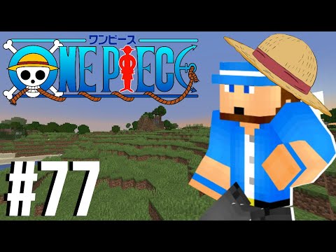 BoxOfCandys - SCARE! - ONE PIECE - Minecraft Survival - Episode #77 (Minecraft One Piece)