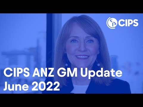 CIPS ANZ GM Update -  June 2022