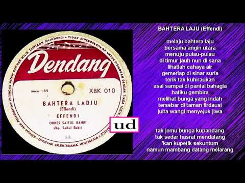 Effendi dgn. Orkes Saiful Bahri - Bahtera Laju (Effendi)