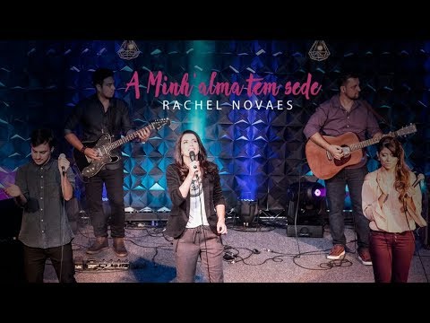A minh'alma tem sede - Rachel Novaes ft. Rayana Crepaldi e Enrico Assunção