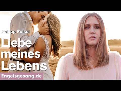 Liebe meines Lebens - Philipp Poisel  | Engelsgesang - Christina Patten (singt live)