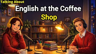 English at the Coffee Shop | Order Coffee & Drinks with Confidence