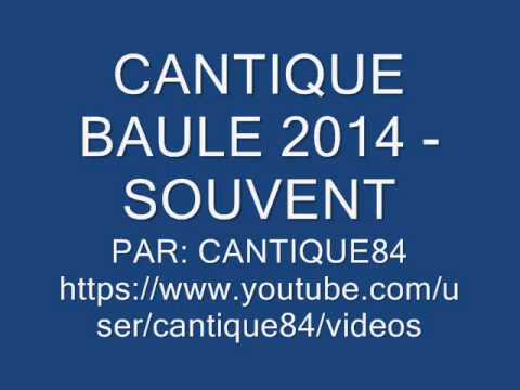 CANTIQUE BAULE 2014 - SOUVENT