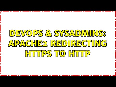 Devops Sysadmins Apache2 Redirecting Https To Http