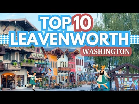 Best Things To Do In Leavenworth Washington (Our Top 10)