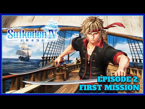 First Mission - Let's Play Suikoden IV - Episode 2