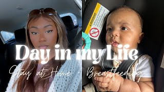 Day in the Life Breastfeeding + SAHM