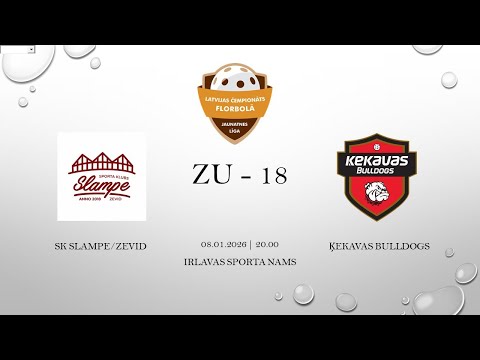 ZU18 SK Slampe/ZEVID & Ķekavas Bulldogs 08.01.2026 PLAYOFF 1/4 fināla 1. spēle