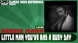 Herbie Mann - Little Man you've Had a Busy Day (1957)