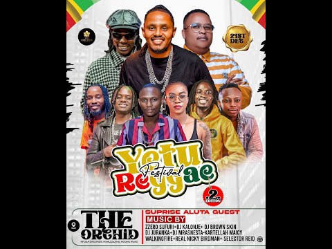 YETU REGGEA FESTIVAL 2.0 SELECTOR REID + DJ MRAS NESTA + DJ JURANKA HYPED BY NICKYBIRDMAN + MC CYRO