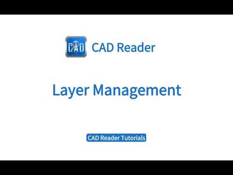 CADReader Tutorial | Lesson 6: Layer Management