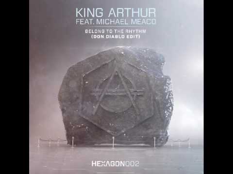King Arthur feat. Michael Meaco - Belong to the Rhythm (Don Diablo Edit)
