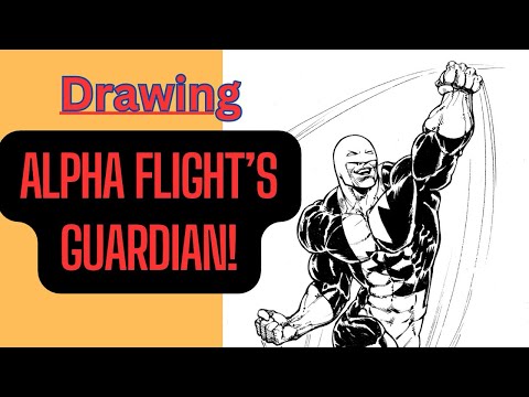 Timelapse drawing of ALPHA FLIGHT’S GUARDIAN!