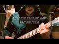 “Face The Face Of War” - KATAKLYSM Guitar Cover 2022