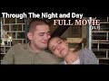 [FULL MOVIE] Through Night and Day |Paolo Contis and Alessandra De Rosi Movie