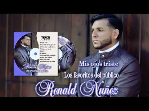 MIS OJOS TRISTE - RONALD NUÑEZ | Los Favoritos del Público