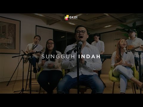 Sungguh Indah (Cover) | GKDI Worship | Lagu Rohani Kristen