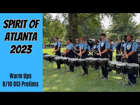 Spirit of Atlanta Drumline 2023 - Warm Ups - 8/10 DCI Prelims