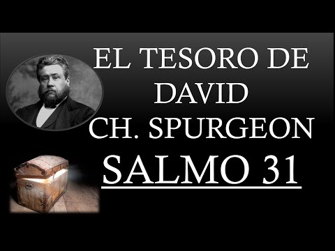 EL TESORO DE DAVID - CHARLES SPURGEON "SALMO 31"