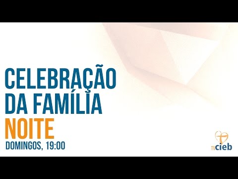Celebração da Família - Noite | 21/Dezembro/2014