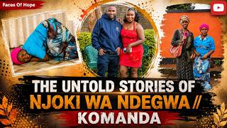 Download lagu THE UNTOLD STORIES OF NJOKI WA NDEGWA // KOMANDA mp3