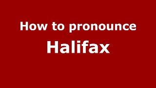 How to pronounce Halifax